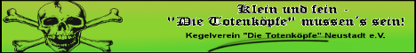 Banner Kegelverein "Die Totenköpfe" Neustadt e.V. 